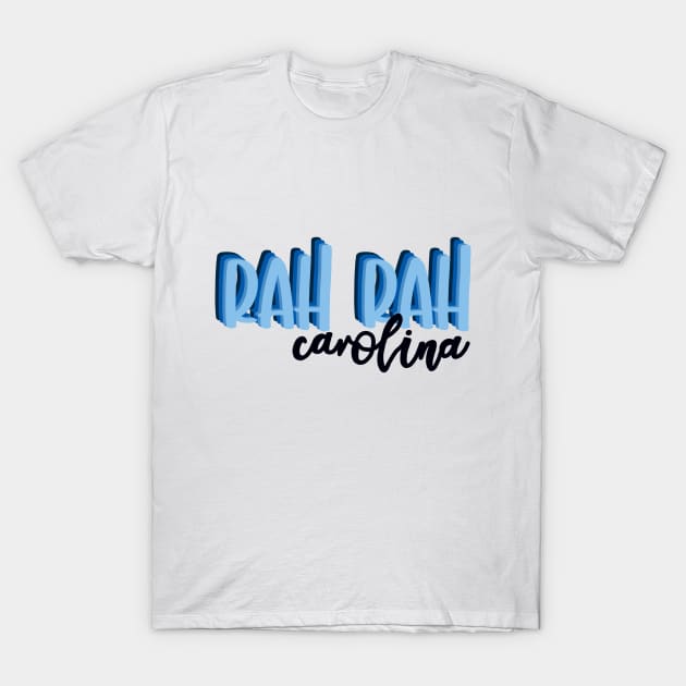 Rah Rah Carolina T-Shirt by maddie55meadows